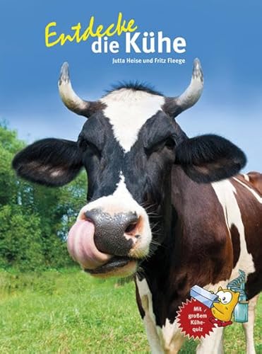 Entdecke die Kühe: Mit großem Kühequiz (Entdecke - Die Reihe mit der Eule: Kindersachbuchreihe)