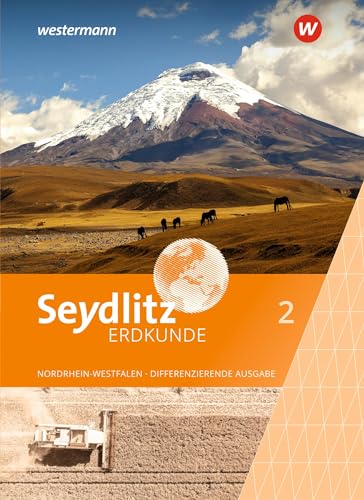 Seydlitz Erdkunde 2. Schülerband. Differenzierende Ausgabe für Nordrhein-Westfalen: Ausgabe 2021