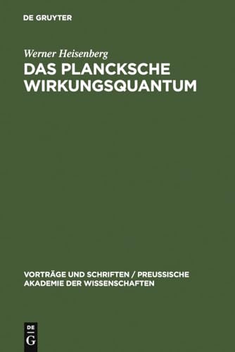 Das Plancksche Wirkungsquantum (Vorträge und Schriften / Preußische Akademie der Wissenschaften)