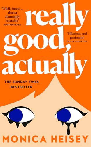 Really Good, Actually: The hilarious Sunday Times bestselling novel of the summer von Fourth Estate