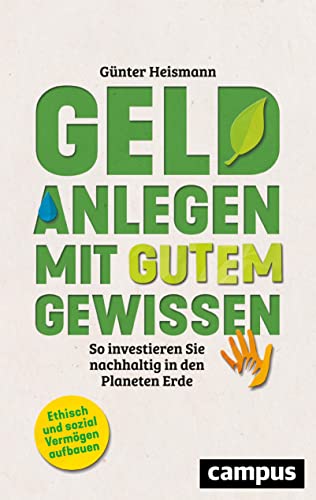 Geld anlegen mit gutem Gewissen: So investieren Sie nachhaltig in den Planeten Erde
