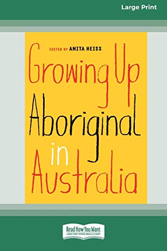 Growing Up Aboriginal in Australia (16pt Large Print Edition) von ReadHowYouWant