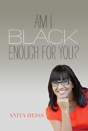 Am I Black Enough for You?