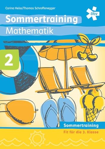 Das ist Mathematik 2, Arbeitsheft Sommertraining von ÖBV 3-209