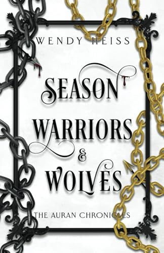 Season Warriors & Wolves (The Auran Chronicles, Band 3) von Independently published