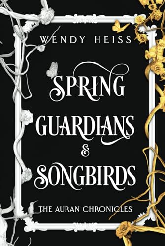 Spring Guardians & Songbirds (The Auran Chronicles)