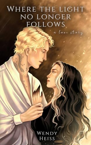 Where the light no longer follows: a novella (Blue Fairytales, Band 3) von Independently published