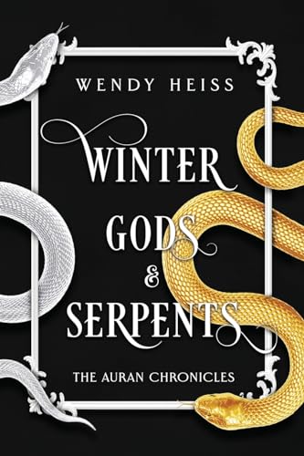 Winter Gods and Serpents: Special Edition Paperback (The Auran Chronicles) von Heiss Publishing