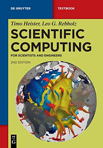 Scientific Computing: For Scientists and Engineers (De Gruyter Textbook)