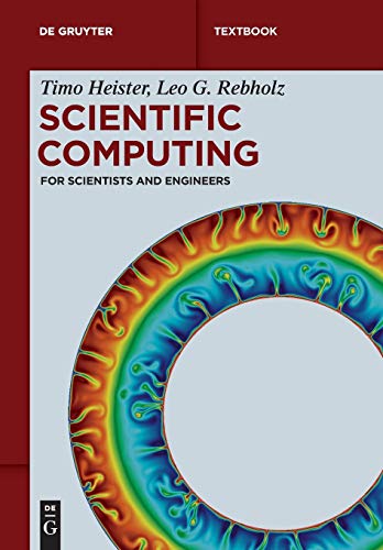 Scientific Computing: For Scientists and Engineers (De Gruyter Textbook)