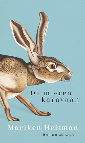 De mierenkaravaan: roman von Atlas Contact