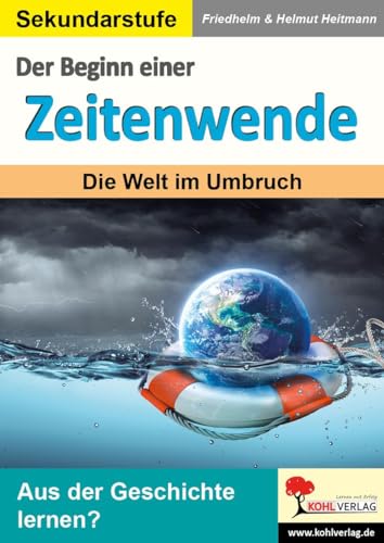 Der Beginn einer Zeitenwende: Die Welt im Umbruch