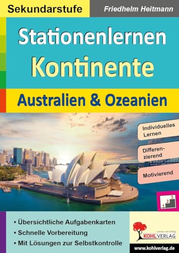 Stationenlernen Kontinente / Australien & Ozeanien: Übersichtliche Aufgabenkarten in drei Niveaustufen