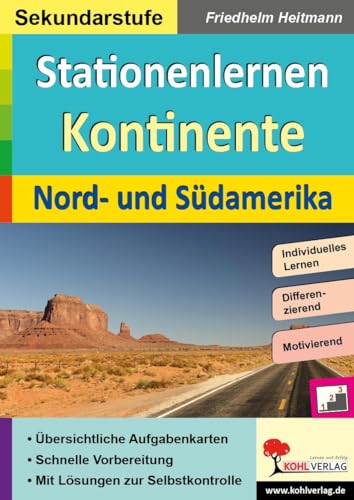 Stationenlernen Kontinente / Nord- und Südamerika: Übersichtliche Aufgabenkarten in drei Niveaustufen