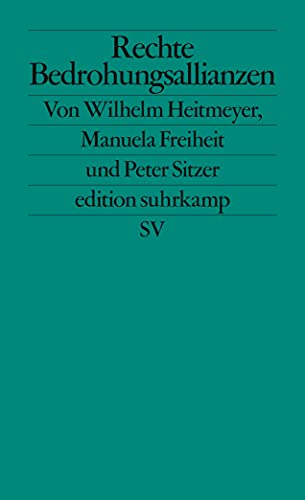 Rechte Bedrohungsallianzen: Signaturen der Bedrohung II (edition suhrkamp)