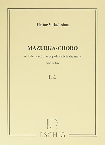 Suite populaire brésilienne No1 :Mazurka-choro - Guitare