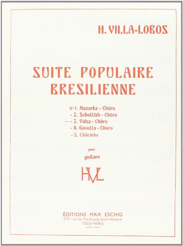 Suite populaire brésilienne No3 :Valsa-choro - Guitare