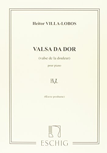 Valsa Da Dor Piano von Editions Max Eschig