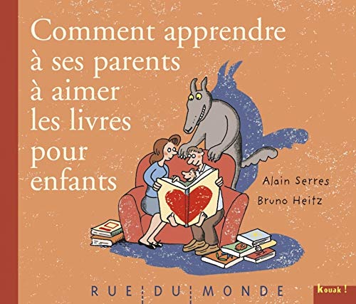 COMMENT APPRENDRE A SES PARENTS A AIMER LES LIVRES POUR von RUE DU MONDE