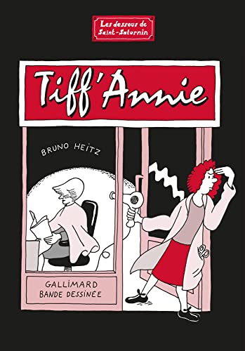 Tiff'Annie: Les dessous de Saint-Saturnin von GALLIMARD BD