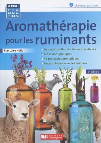 Aromathérapie pour les ruminants - 3e éd. von FRANCE AGRICOLE