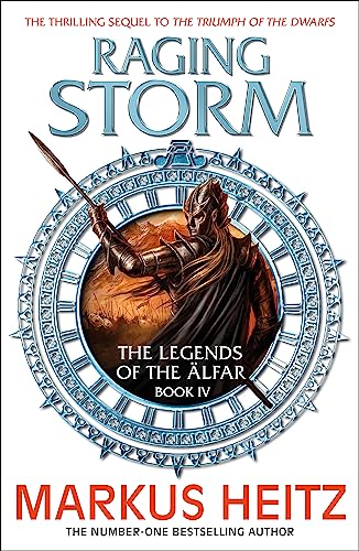 Raging Storm: The Legends of the Alfar Book IV (The Legends of the Älfar) von Quercus Publishing Plc