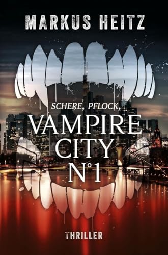VAMPIRE CITY N°1: Schere, Pflock, Vampir VAMPIRE CITY N°1: Schere, Pflock, Vampir