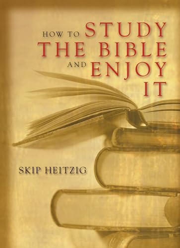 How To Study The Bible And Enjoy It von Tyndale House Publishers