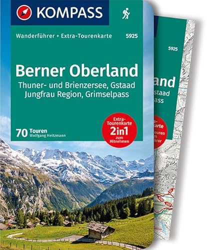 KOMPASS Wanderführer Berner Oberland: Wanderführer mit Extra-Tourenkarte 1:65000, 70 Touren, GPX-Daten zum Download.