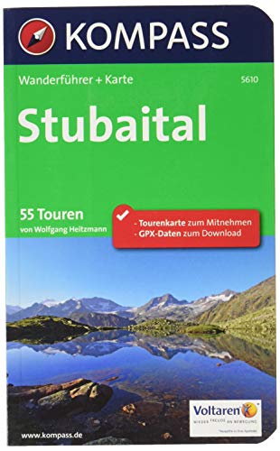 KOMPASS Wanderführer Stubaital: Wanderführer mit Extra-Tourenkarte 1:25.000, 55 Touren, GPX-Daten zum Download