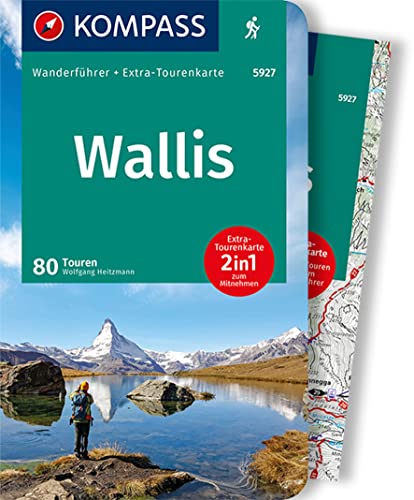 KOMPASS Wanderführer Wallis, Oberwallis, 80 Touren: mit Extra-Tourenkarte, GPX-Daten zum Download