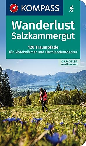KOMPASS Wanderlust Salzkammergut: 120 Traumpfade für Gipfelstürmer und Flachlandentdecker, GPX-Daten zum Download