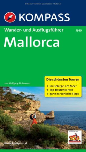Mallorca: Wander- und Ausflugsführer mit Tourenkarten. (KOMPASS Wanderführer, Band 5910)