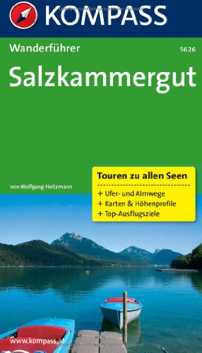 Salzkammergut: Wanderführer mit Tourenkarten und Höhenprofilen (KOMPASS Wanderführer, Band 5626)