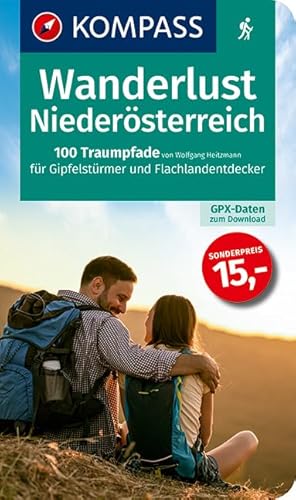 Wanderlust Niederösterreich: 100 Traumpfade für Gipfelstürmer und Flachlandentdecker, GPX-Daten zum Download (KOMPASS Wander- und Fahrradlust, Band 1658)