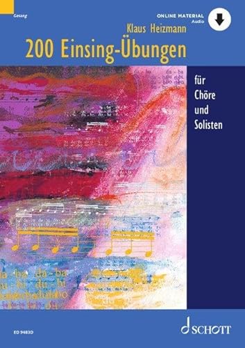 200 Einsing-Übungen: für Chöre und Solisten