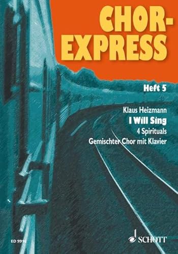 Chor-Express 5: I Will Sing