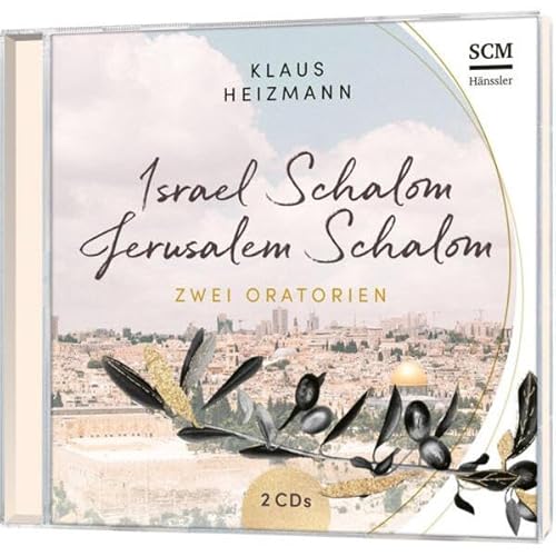 Israel Schalom - Jerusalem Schalom (Israel neu entdecken)