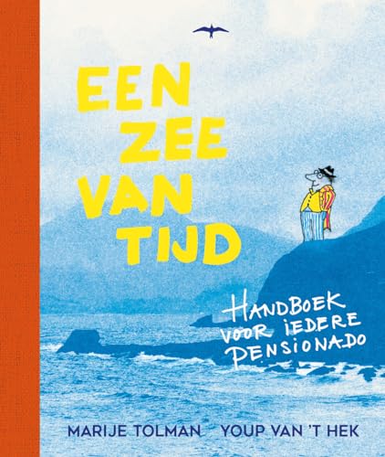 Een zee van tijd: handboek voor iedere pensionado von Thomas Rap