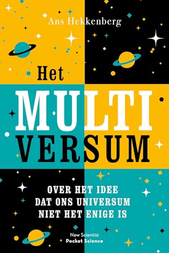 Het multiversum: over het idee dat ons universum niet het enige is (Pocket Science, 15)