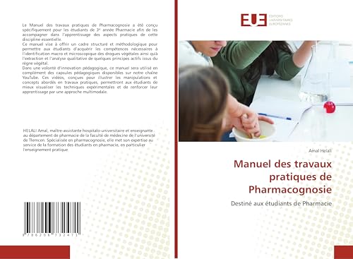 Manuel des travaux pratiques de Pharmacognosie: Destiné aux étudiants de Pharmacie von Éditions universitaires européennes