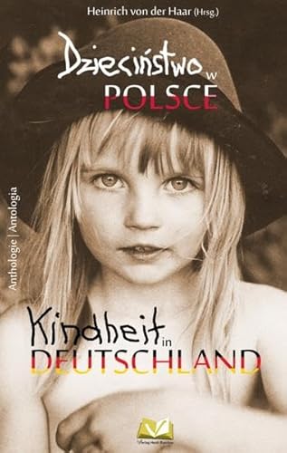 Dziecinstwo w Polsce, Dzieciństwo w Niemczech / Kindheit in Polen, Kindheit in Deutschland