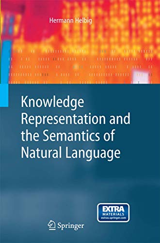 Knowledge Representation and the Semantics of Natural Language (Cognitive Technologies) von Springer