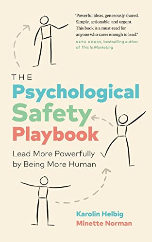 The Psychological Safety Playbook: Lead More Powerfully by Being More Human von Page Two Press