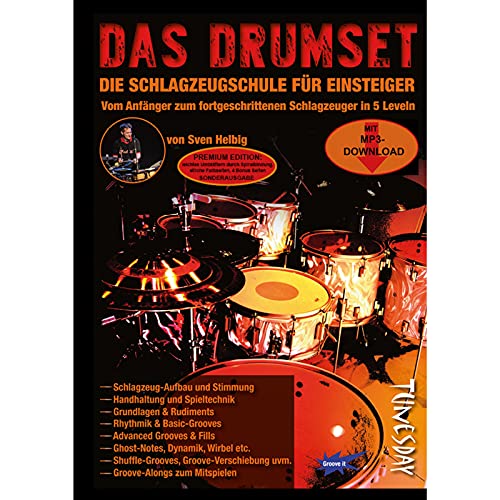 Das Drumset - Premium Edition: Die Schlagzeugschule für Einsteiger - vom Anfänger bis zum fortgeschrittenen Drummer in 5 Leveln mit MP3-Download mit Spiralbindung