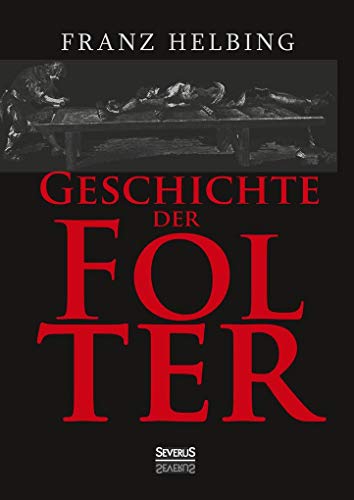 Geschichte der Folter