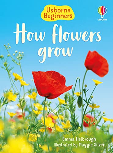 How Flowers Grow: 1 (Beginners) von Usborne