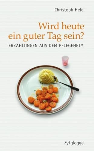 Wird heute ein guter Tag sein?: Erzählungen