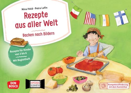 Rezepte aus aller Welt: Backen nach Bildern. Kamishibai Bildkartenset: Pfiffige Backrezepte aus dem Erzähltheater für eine kreative ... 3-6 (Kompetenzförderung mit dem Kamishibai) von Don Bosco Medien