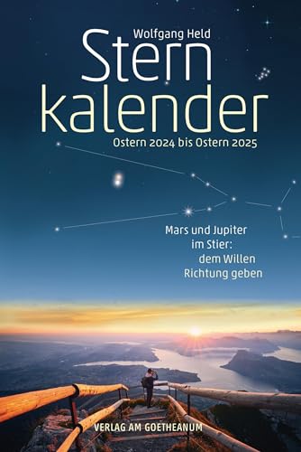 Sternkalender Ostern 2024 bis Ostern 2025: Mars und Jupiter im Stier: dem Willen Richtung geben